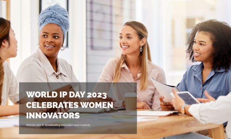 World IP Day 2023: Women and IP World IP Day 2023: Women and IP