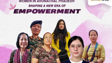 Women in Arunachal Pradesh Shaping a New Era of Empowerment