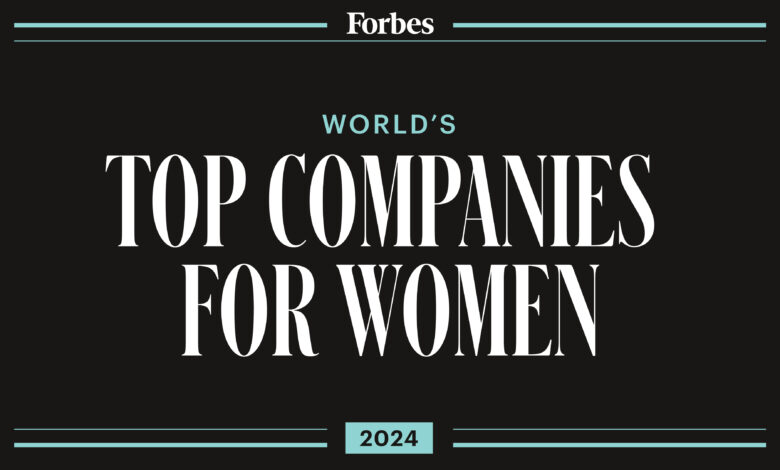 Forbes World’s Top Companies For Women 2024 List Forbes World’s Top Companies For Women 2024 List