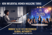 How Influential Women Magazine Turns Hidden Talent Into Recognized Global Authority